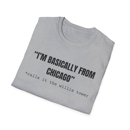 Basically From Chicago T-Shirt