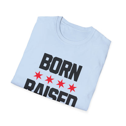 Chicago Born Raised T-Shirt