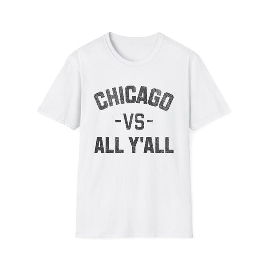 Chicago VS All Y'All T-Shirt