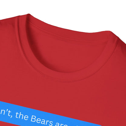 Bears are Playing T-Shirt