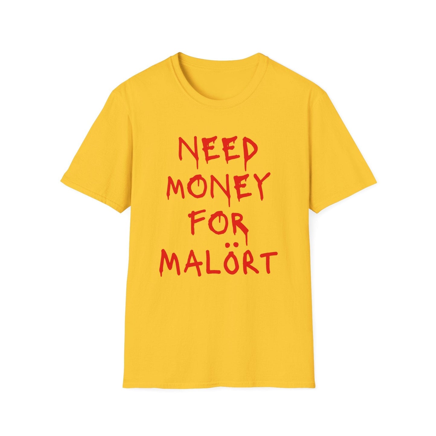 Money for Malort T-Shirt