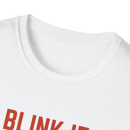 Just Blink T-Shirt