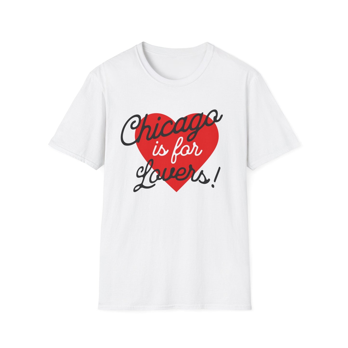 Chicago is for Lovers T-Shirt