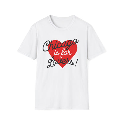 Chicago is for Lovers T-Shirt