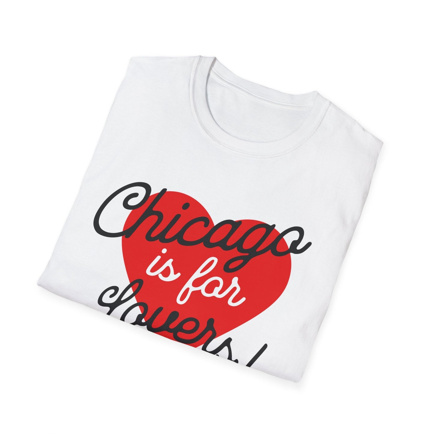 Chicago is for Lovers T-Shirt