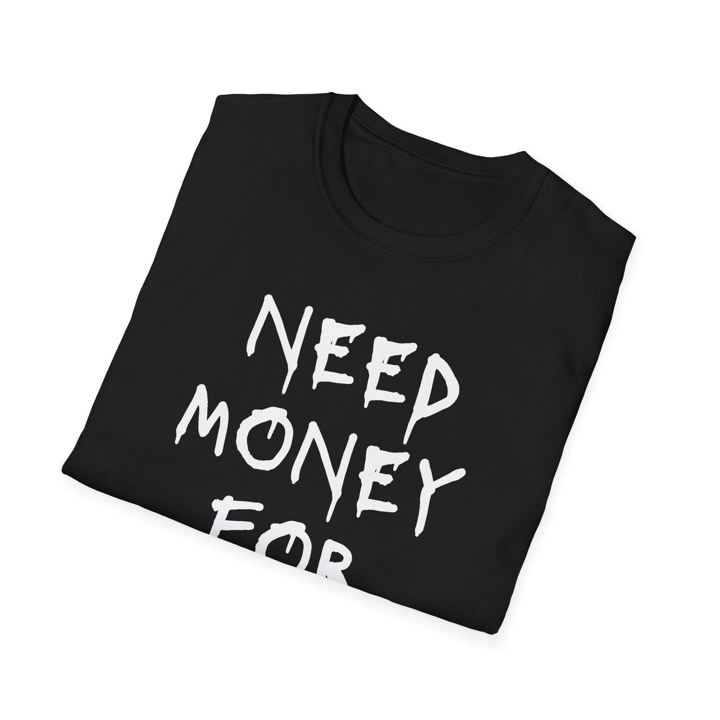 Need Money for Parking T-Shirt