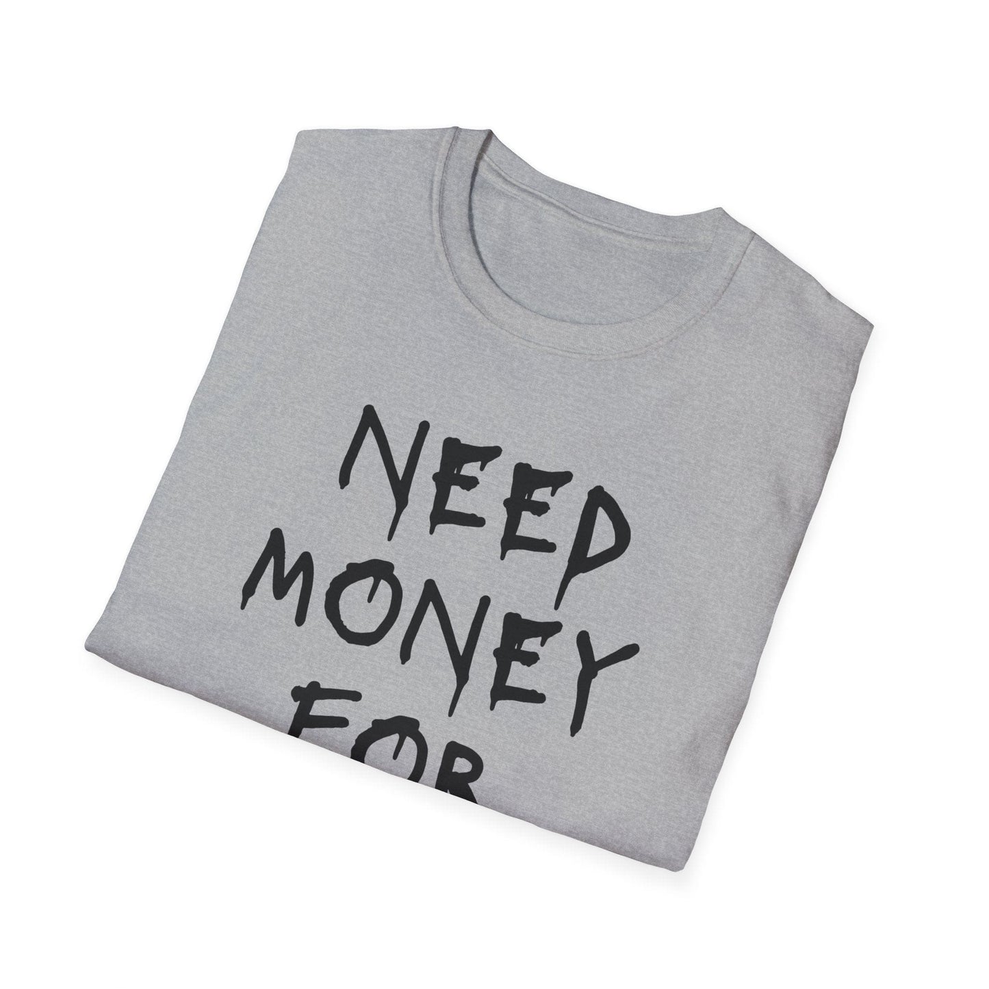 Need Money for Parking T-Shirt