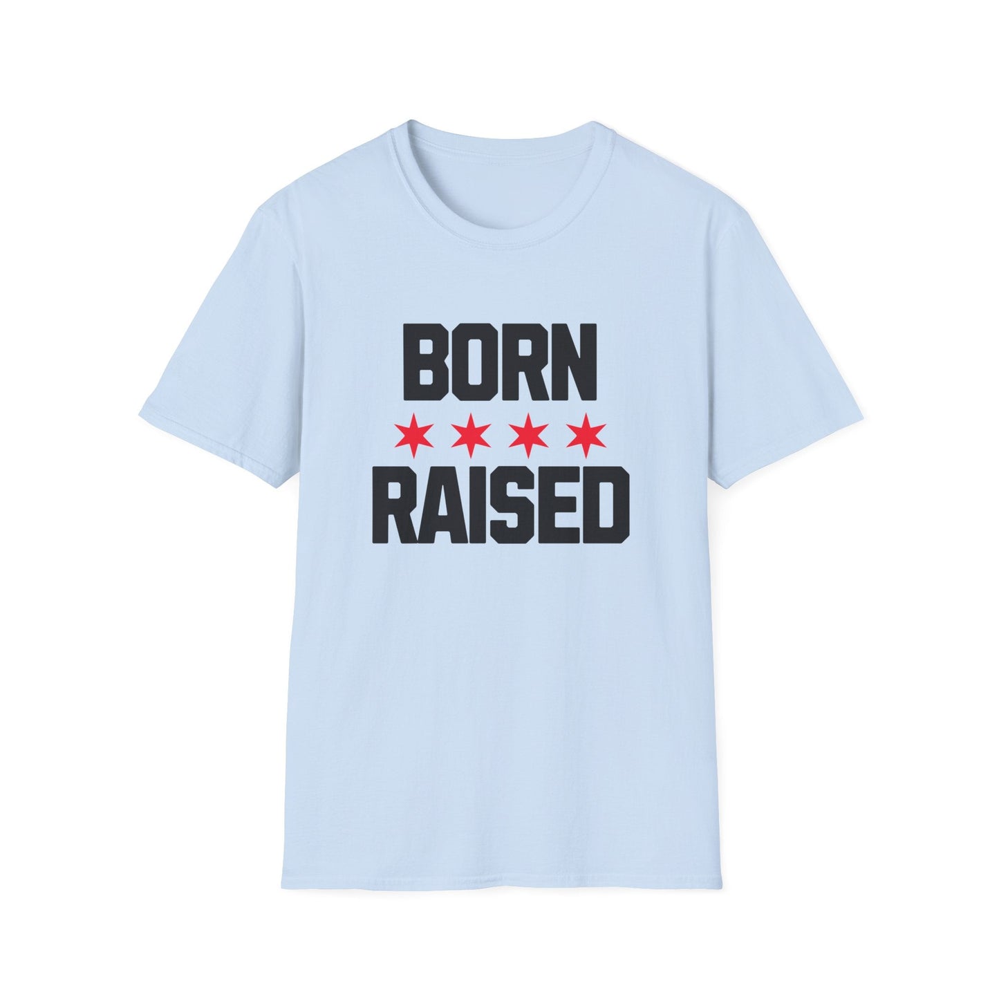 Chicago Born Raised T-Shirt