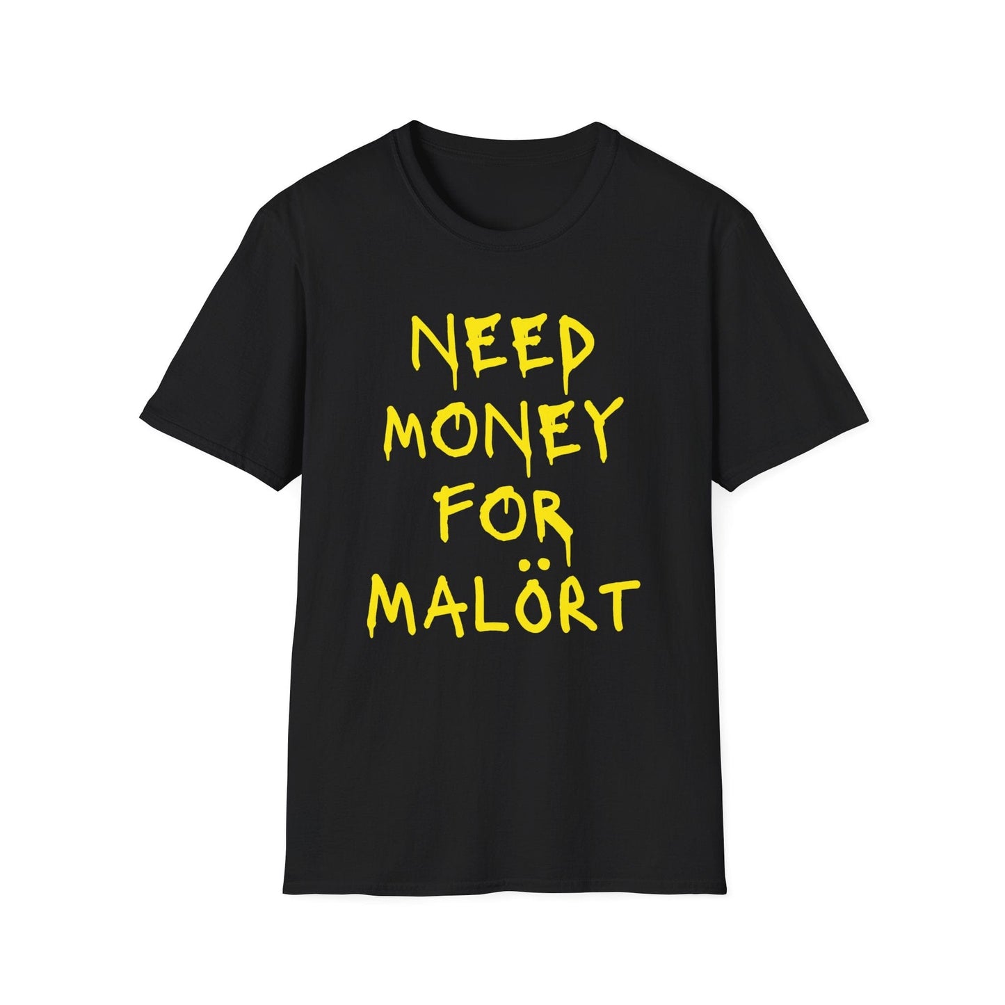 Money for Malort T-Shirt