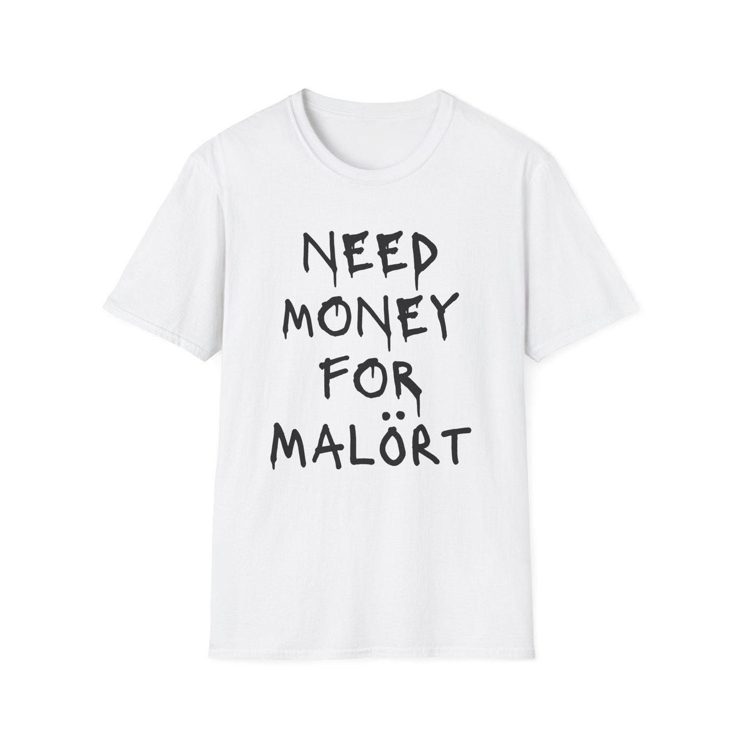 Money for Malort T-Shirt