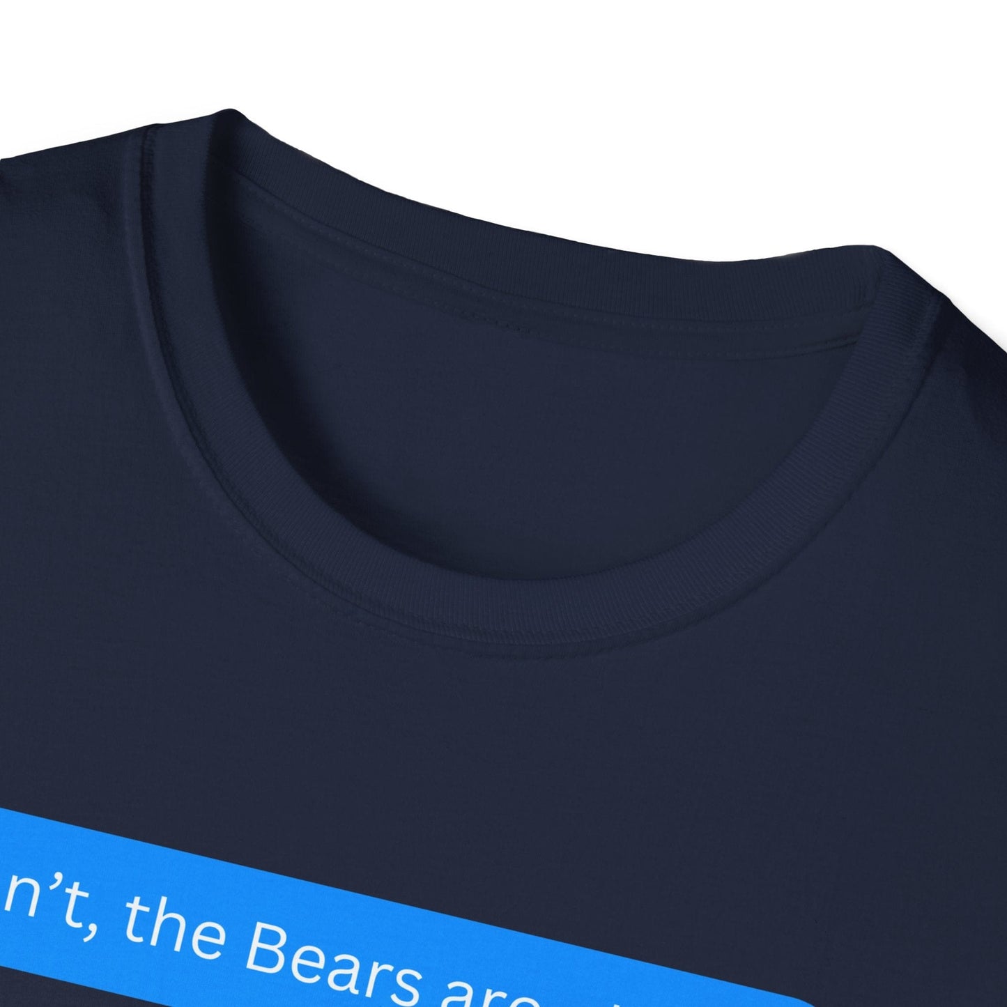 Bears are Playing T-Shirt