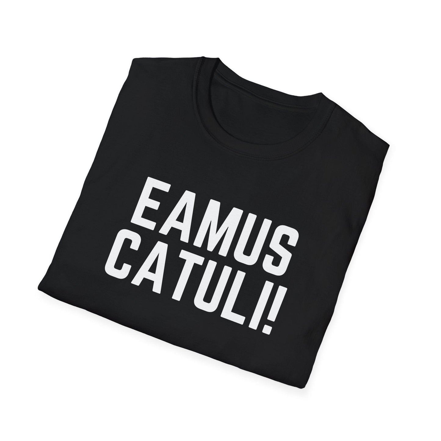 Eamus Catuli! T-Shirt