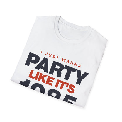 Party Like 1985 T-Shirt